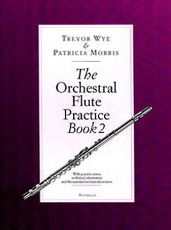 Wye/Morris - The Orchestral Flute Practice Book 2 - FLUTISTRY BOSTON