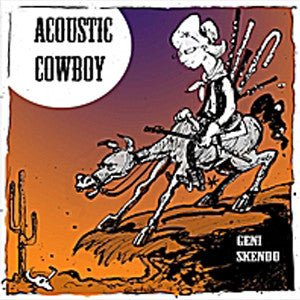 Acoustic Cowboy CD (Geni Skendo) - FLUTISTRY