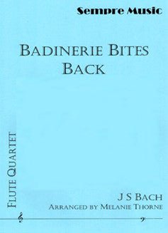 Bach, J.S. - Badinerie Bites Back - FLUTISTRY