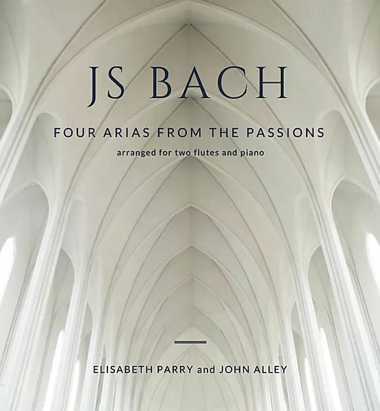 Bach, J.S. - Four Arias from the Passions - FLUTISTRY