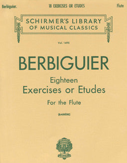 Berbiguier, B. - 18 Exercises or Etudes - FLUTISTRY BOSTON