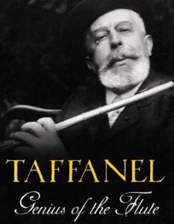 Blakeman, E. - Taffanel: Genius of the Flute - FLUTISTRY