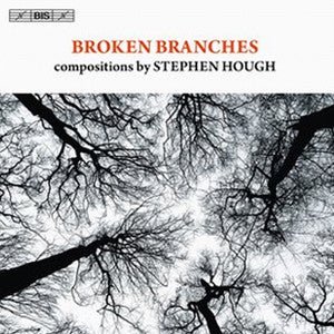 Broken Branches CD (Stephen Hough) - FLUTISTRY