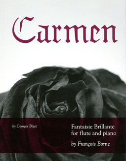 Borne, F. - Carmen Fantaisie Brillante - FLUTISTRY BOSTON