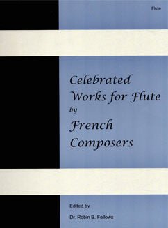 Celebrated Works for Flute by French Composers - FLUTISTRY