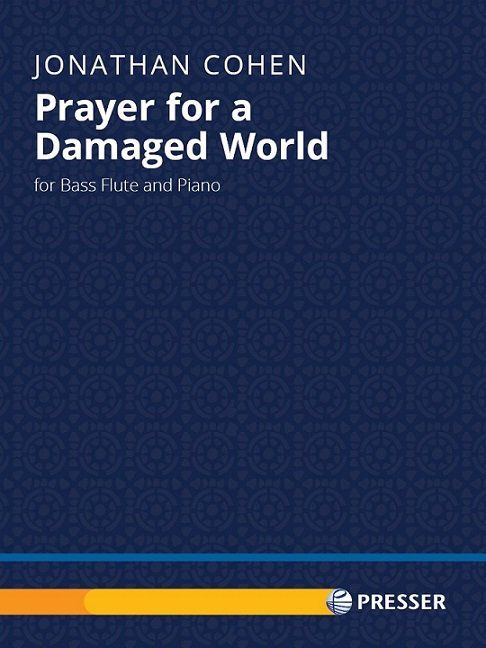 Cohen, J. - Prayer for a Damaged World - FLUTISTRY