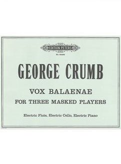 Crumb, G. - Vox Balaenae - FLUTISTRY