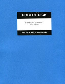 Dick, R. - Fish Are Jumping - FLUTISTRY