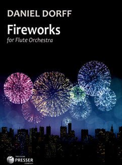 Dorff, D. - Fireworks for Flute Orchestra - FLUTISTRY