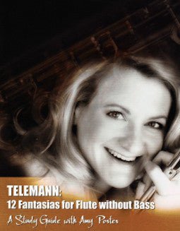 [DVD] Telemann: 12 Fantasias for Flute without Bass, A Study Guide with Amy Porter (Amy Porter) - FLUTISTRY