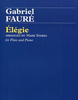 Faure, G. - Elegie - FLUTISTRY