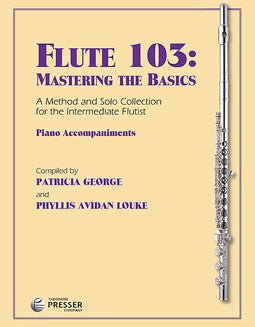 Flute 103: Mastering the Basics - Piano Accompaniments - FLUTISTRY