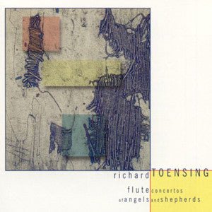 Flute Concertos of Angels and Shepherds CD (Richard Toensing) - FLUTISTRY