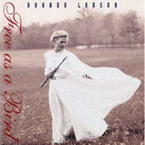 Free as a Bird CD (Rhonda Larson) - FLUTISTRY