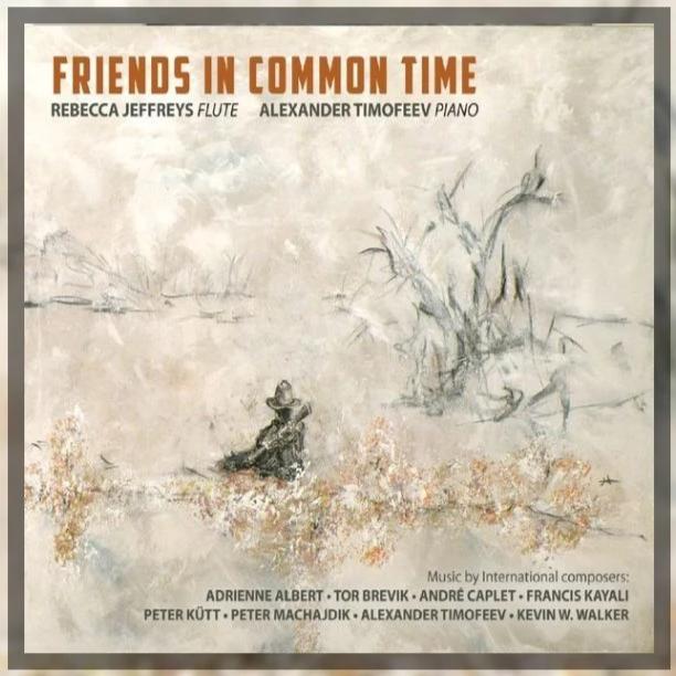 Friends in Common Time CD (Rebecca Jeffreys) - FLUTISTRY