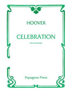 Hoover, K. - Celebration - FLUTISTRY