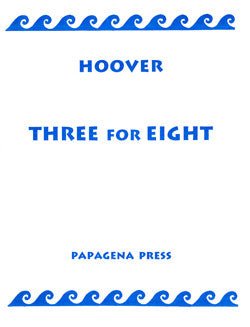 Hoover, K. - Three For Eight - FLUTISTRY