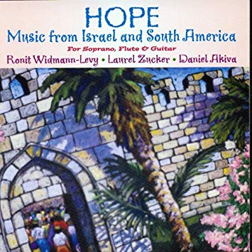 Hope: Music from Israel and South America CD (Laurel Zucker) - FLUTISTRY