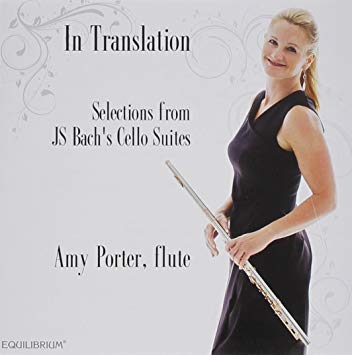 In Translation: Selections from JS Bach's Cello Suites (Amy Porter) - FLUTISTRY
