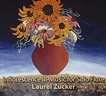 Inflorescence III - Music for Solo Flute (Laurel Zucker) - FLUTISTRY