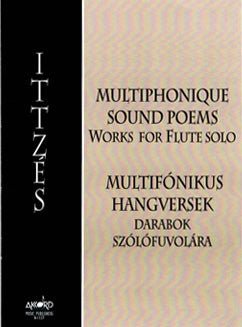 Ittzes, G. - Multiphonique Sound Poems - FLUTISTRY