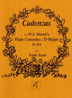 Kane, T. - Cadenzas for W.A. Mozart's Flute Concerto in D major - FLUTISTRY