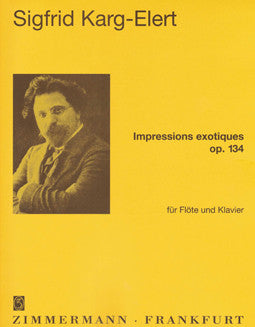 Karg-Elert, S. - Impressions Exotiques Op. 134