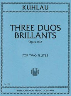 Kuhlau, F. - Three Duos Brillantes, Op. 102 - FLUTISTRY