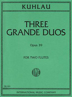 Kuhlau, F. - Three Grande Duos, Op. 39 - FLUTISTRY BOSTON
