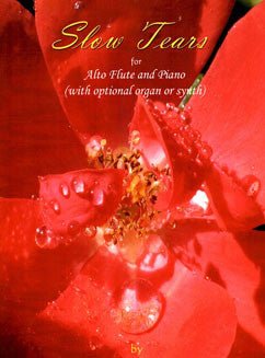 Larson, R. - Slow Tears for alto flute and piano - FLUTISTRY