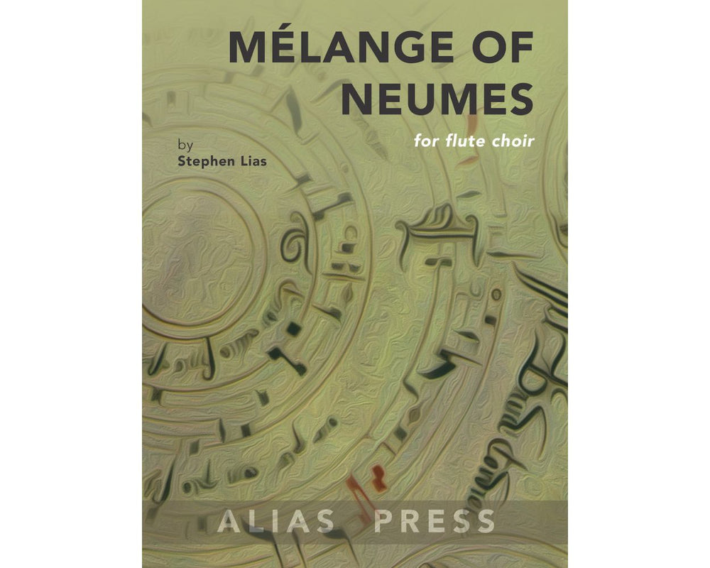Lias, S. - Mélange of Neumes - FLUTISTRY