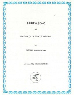Moussorgksy, M. - Hebrew Song - FLUTISTRY