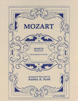 Mozart, W.A. - The Marriage of Figaro: March from Act III - FLUTISTRY BOSTON