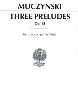 Muczynski, R. - Three Preludes, Op. 18 - FLUTISTRY