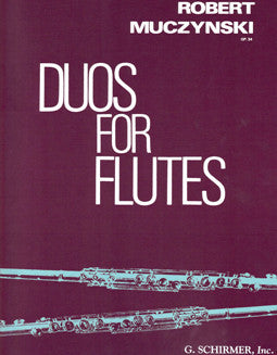 Muczynski, R. - Duos for Flutes, Op. 34 - FLUTISTRY BOSTON