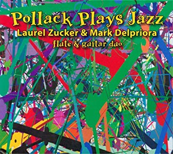 Pollack Plays Jazz CD (Laurel Zucker) - FLUTISTRY