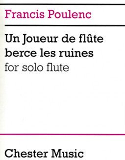 Poulenc, F. - Un Jouer de flute berce les ruines - FLUTISTRY