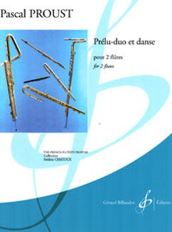 Proust, P. - Prélu - duo et danse - FLUTISTRY