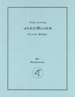 Rubyana - The Little Jazz/Blues Flute Book - FLUTISTRY BOSTON