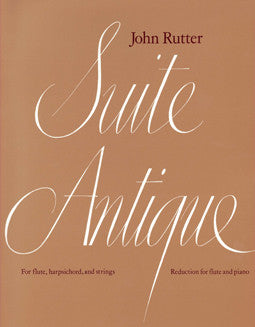Rutter, J. - Suite Antique - FLUTISTRY BOSTON