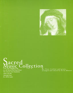 Sacred Music Collection - Vol 1 - FLUTISTRY BOSTON