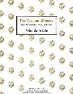 Schickele, P. - The Boston Wonder - FLUTISTRY