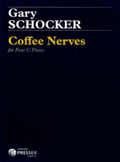 Schocker, G. - Coffee Nerves - FLUTISTRY