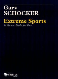 Schocker, G. - Extreme Sports - FLUTISTRY