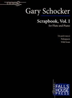 Schocker, G. - Scrapbook, Vol. I - FLUTISTRY