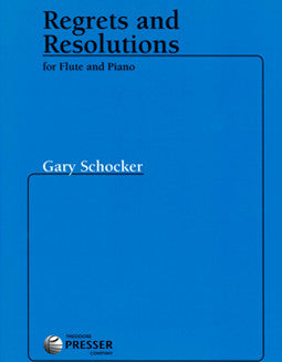 Schocker, G. - Regrets and Resolutions - FLUTISTRY BOSTON