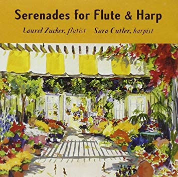 Serenades for Flute & Harp (Laurel Zucker) - FLUTISTRY