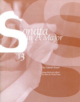 Faure, G. - Sonata in A Major Op. 13
