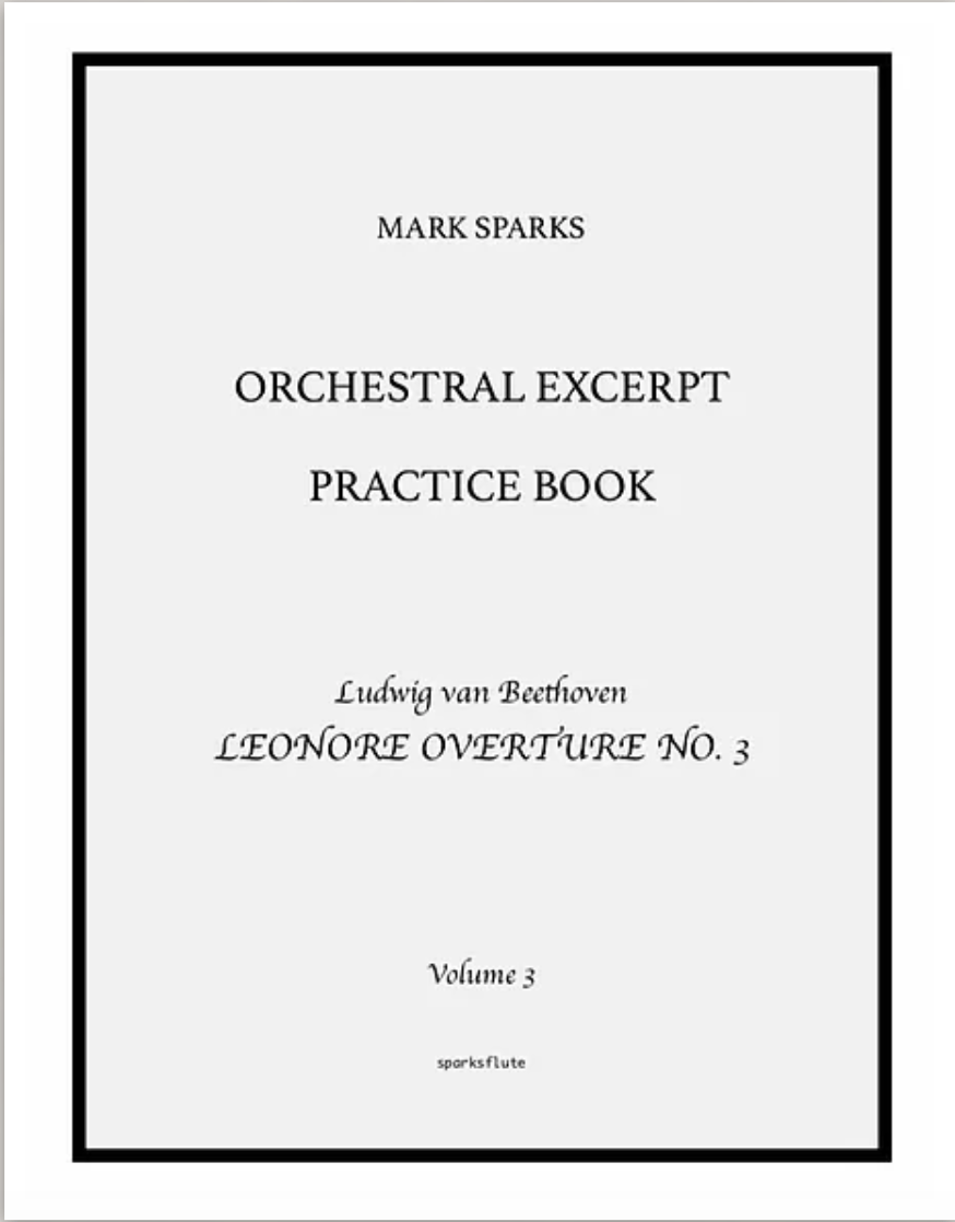 Sparks, M. - Orchestral Excerpt Practice Book: Vol. 3 Beethoven 'Leonore Overture No. 3' - FLUTISTRY