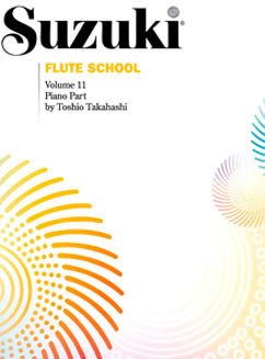 Suzuki Flute School - Vol. 11, Piano Part - FLUTISTRY